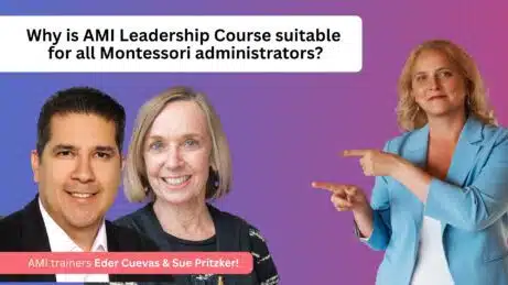 Why is AMI Leadership Course suitable for all Montessori administrators?