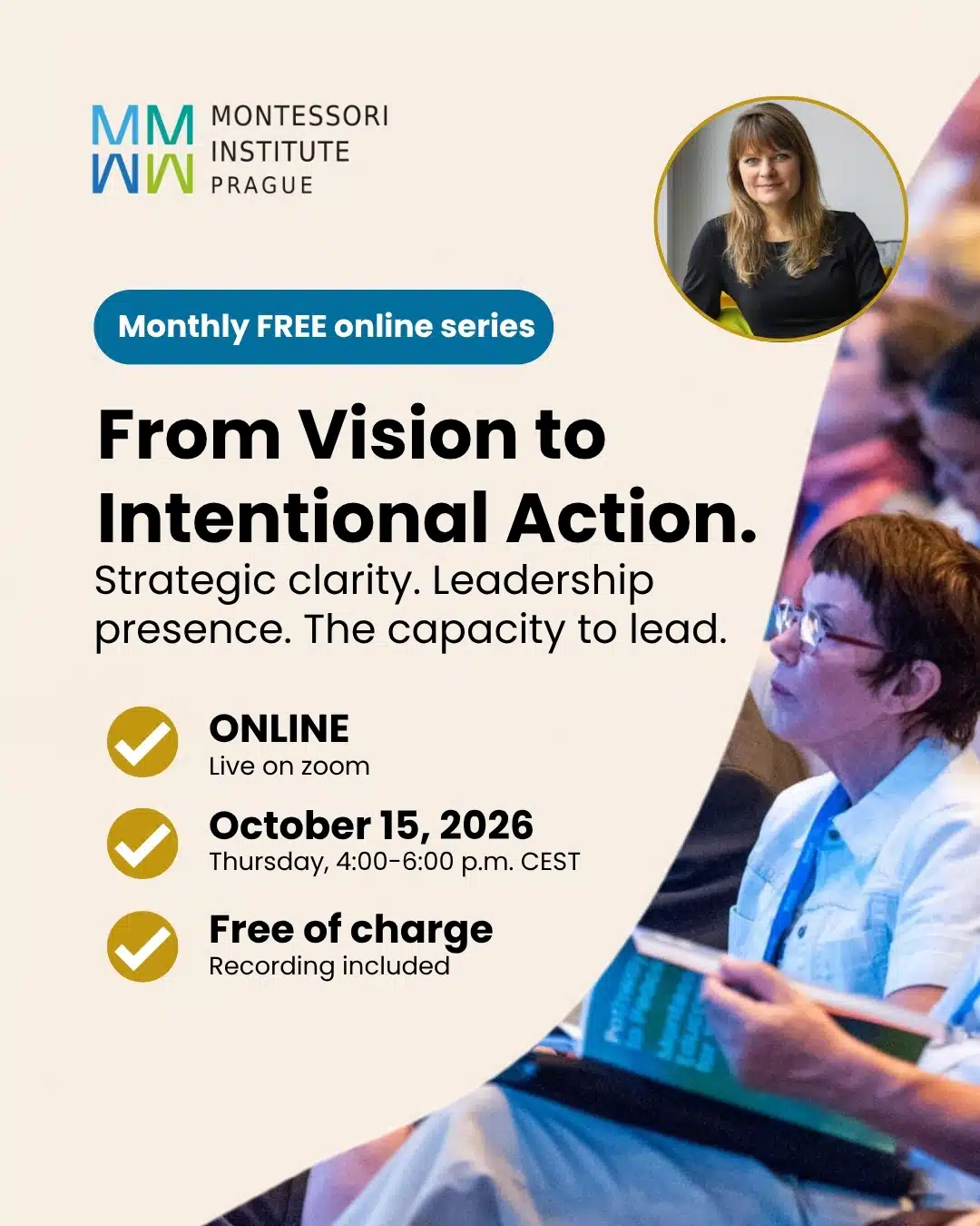 Next call: Preparing the leader: From vision to intentional action, with Hana Trejklova. Online, live on Zoom. Thursday, October 15, 2026, 4:00-6:00 p.m. CEST. Free of charge, recording included.