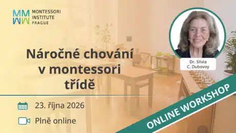 Náročné chování v&nbsp;montessori třídě, online workshop s&nbsp;Dr. Silvií C. Dubovoy, 23. října 2026